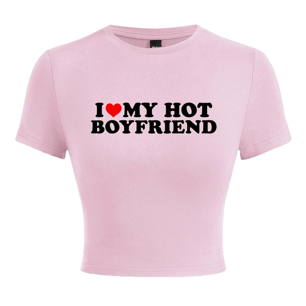 I Love My Hot Boyfriend Print Tshirt Women Hip Hop Summer Tops Street Harajuku Short T-Shirtelastic Comfortable Tshirts Female