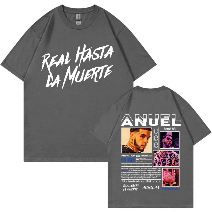 Rapper Anuel AA Real Hasta La Muerte T Shirt Men Fashion Hip Hop Streetwear T Shirts Unisex Casual 100% Cotton Oversized T-shirt