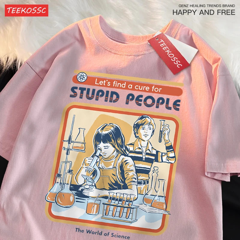 A Cure For Stupid People Clothing Male Oversized Breathable Tshirt Loose T-Shirts Harajuku Casual Cotton Short Sleeve Couple
