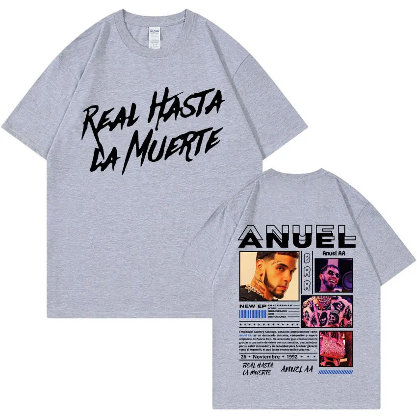 Rapper Anuel AA Real Hasta La Muerte T Shirt Men Fashion Hip Hop Streetwear T Shirts Unisex Casual 100% Cotton Oversized T-shirt