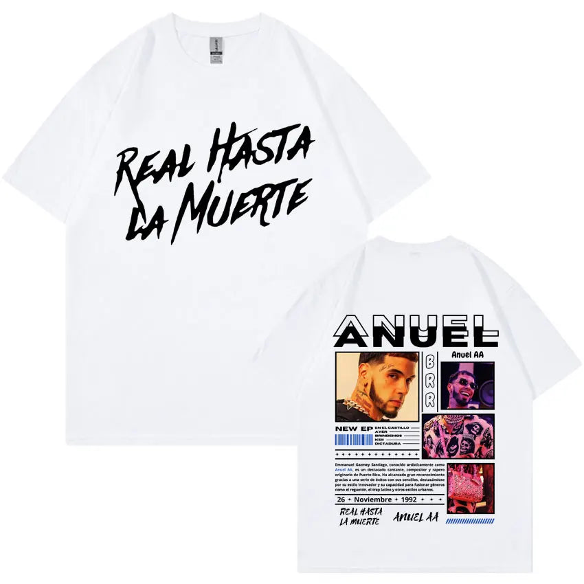 Rapper Anuel AA Real Hasta La Muerte T Shirt Men Fashion Hip Hop Streetwear T Shirts Unisex Casual 100% Cotton Oversized T-shirt