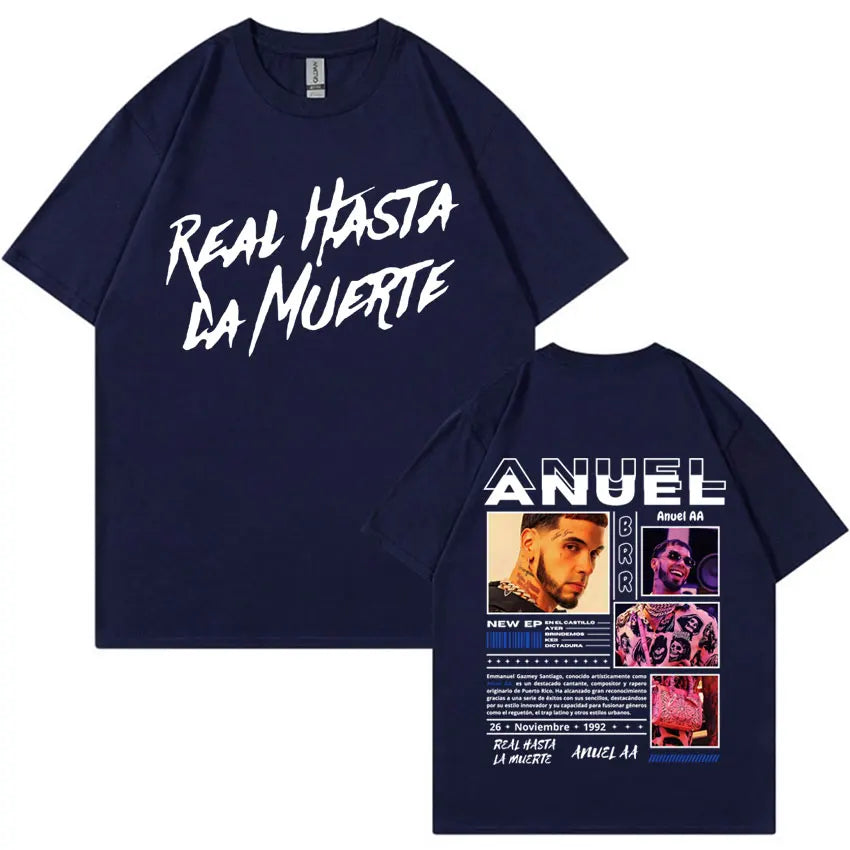 Rapper Anuel AA Real Hasta La Muerte T Shirt Men Fashion Hip Hop Streetwear T Shirts Unisex Casual 100% Cotton Oversized T-shirt