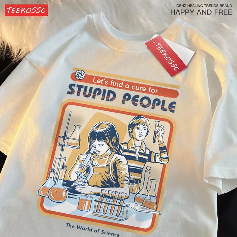 A Cure For Stupid People Clothing Male Oversized Breathable Tshirt Loose T-Shirts Harajuku Casual Cotton Short Sleeve Couple