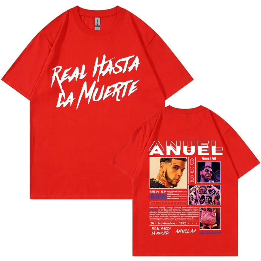Rapper Anuel AA Real Hasta La Muerte T Shirt Men Fashion Hip Hop Streetwear T Shirts Unisex Casual 100% Cotton Oversized T-shirt
