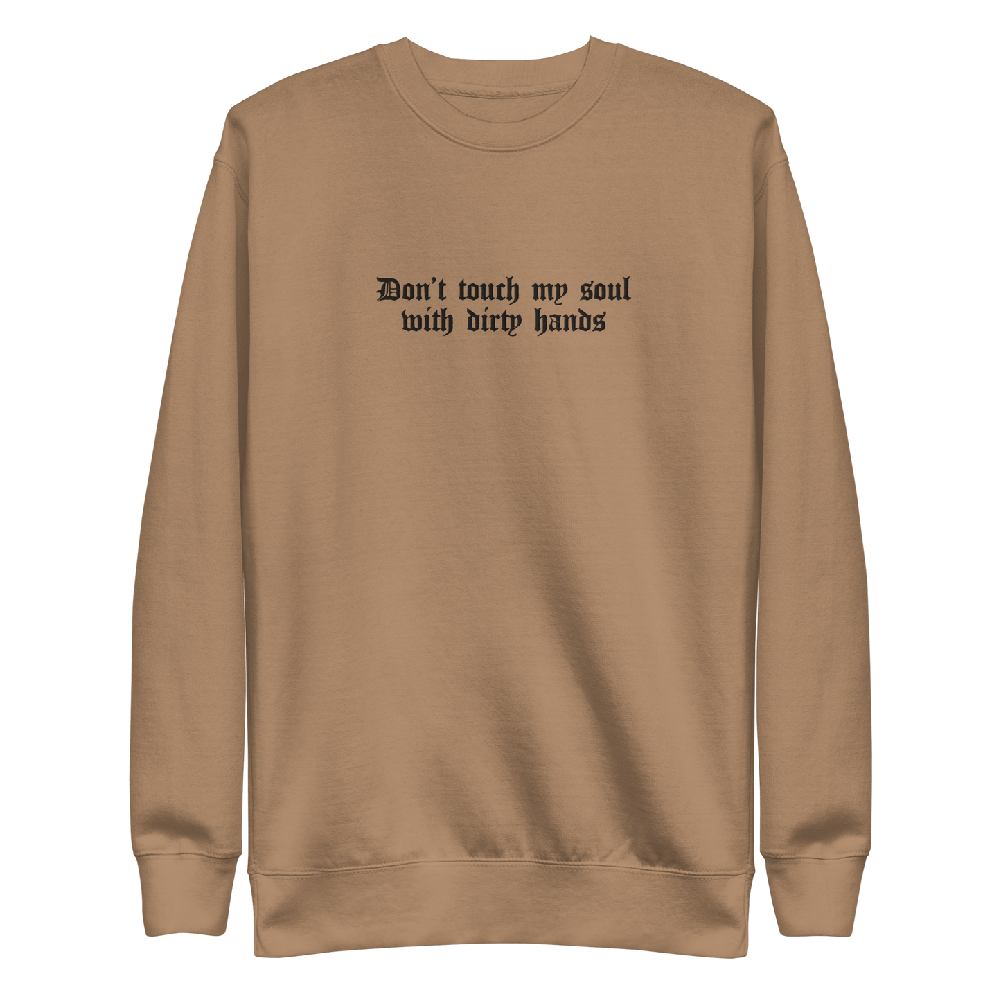 Don't Touch My Soul Embroidered Sweatshirt